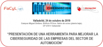 JORNADA “PRESENTACIÓN DE UNA HERRAMIENTA PARA MEJORAR LA CIBERSEGURIDAD DE LAS EMPRESAS DEL SECTOR DE AUTOMOCIÓN”